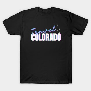 Travel Colorado T-Shirt